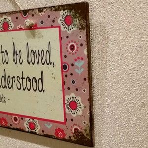 Sign With Quote Women Are Meant To Be Loved, Not To Be Understood, Birthday Gift For Friend, Wooden Signs With Quotes, Wood Signs for Home image 4