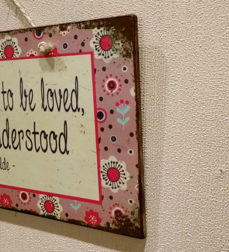 Sign With Quote Women Are Meant To Be Loved, Not To Be Understood, Birthday Gift For Friend, Wooden Signs With Quotes, Wood Signs for Home image 4