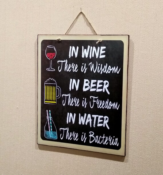 drinking wooden sign in wine there is wisdom in beer etsy drinking wooden sign in wine there is wisdom in beer there is freedom birthday gift for friend wood signs with quotes
