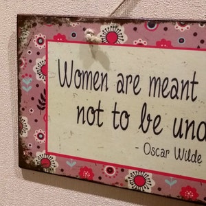 Sign With Quote Women Are Meant To Be Loved, Not To Be Understood, Birthday Gift For Friend, Wooden Signs With Quotes, Wood Signs for Home image 5