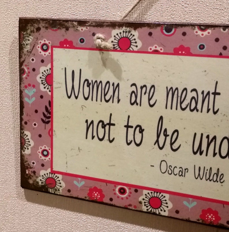 Sign With Quote Women Are Meant To Be Loved, Not To Be Understood, Birthday Gift For Friend, Wooden Signs With Quotes, Wood Signs for Home image 5