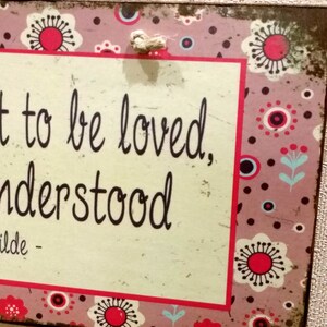 Sign With Quote Women Are Meant To Be Loved, Not To Be Understood, Birthday Gift For Friend, Wooden Signs With Quotes, Wood Signs for Home image 3