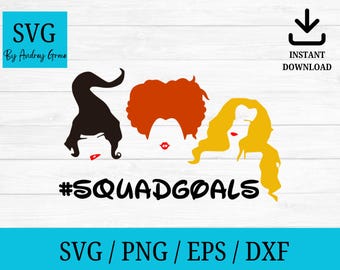 Squad goals svg, sanderson sisters #squadgoals svg, Hocus pocus svg, cutting files, cricut silhouette