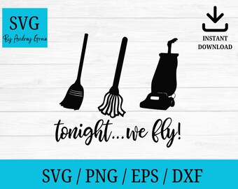 Tonight we fly Hocus pocus svg, cut files for cricut silhouette, halloween svg