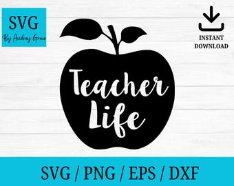 Teacher life svg, teacher svg, school svg, teach love inspire svg, cut files for cricut silhouette, png, eps