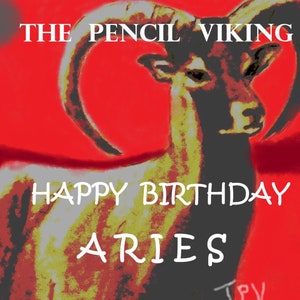 Esta es una tarjeta de cumpleaños para todas las personas que cumplen años en Aries. Es arte coleccionable original y digital. Es una tarjeta de buen tamaño de 5 x 8.