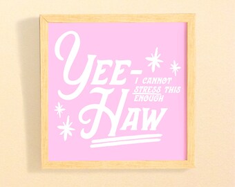 Yee-Haw Cowgirl Art Print: Retro Western Pink Design