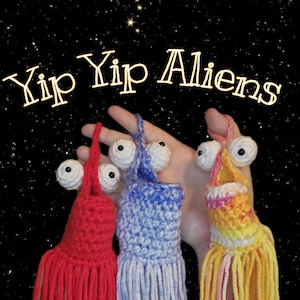 Crochet Yip Yip Aliens