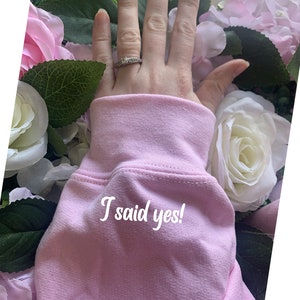 I said yes! sleeve print hoody hoodie- pale pink -  engagement announcement ring photoshoot