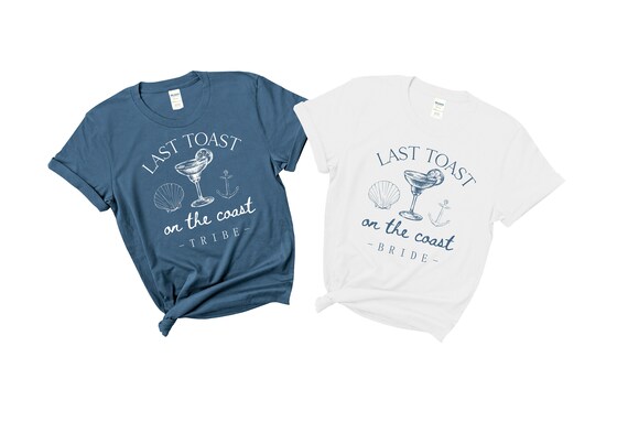 Last Toast on the Coast Hen Party Tops T shirts Bachelorette Bridal Party Shirts Bride Tribe Bride Indigo Blue Cocktail Sea Shell Anchor Etsy