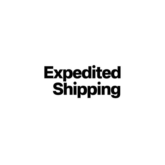 Shipping Upgrade, Expedited