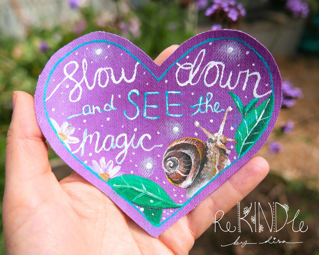 Hand Painted Sew on Patch 'slow Down and See the Magic'/ Upcycled ...