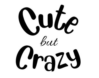 Cute but Crazy SVG