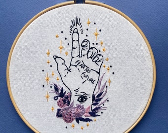 Embroidery "Fear no Future"