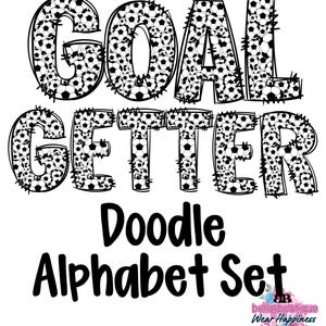 May include: Black and white doodle alphabet set with the words "GOAL GETTER" made up of soccer balls. The words "Doodle Alphabet Set" are also included in the image.