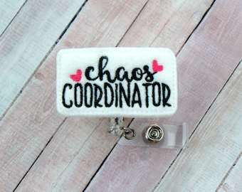 Chaos Coordinator Badge Reel - Nurse Badge - Nurse Badge Reel - Felt Badge Reel- Retractable ID Badge Holder - Badge Pull - Lanyard