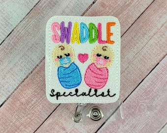 Swaddle Specialist Badge Reel, NICU Nurse Badge Reel, PICU Nurse Badge Reel, Delivery Nurse ID Holder, Gift for Delivery Nurse, Peds Badge