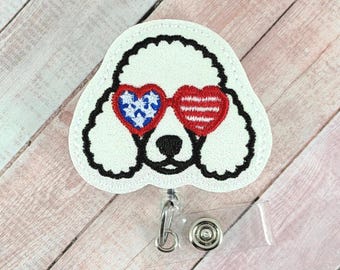Patriotic Poodle Dog Badge Reel, 4th of July Badge Holder,  Nurse ID Lanyard, Retractable Badge Clip, Badge Topper, Interchangeable