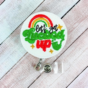 Let&#39;s Get Lucked Up Badge Reel, Saint Patrick&#39;s Day Badge Reel, Nurse Badge Reel, Retractable ID Badge Holder, Nurse Gift, Irish Badge Buddy