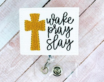 Wake Pray Slay Badge Reel, Jesus ID Badge Holder, Nurse Badge Clip, Retractable Lanyard, Interchangeable Badge Buddy Topper