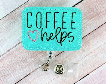 Coffee Helps Badge Reel, Funny Badge Reel, Nurse Badge Reel, Retractable ID Badge Holder, Retractable Lanyard, Nurse Gift, Badge Buddy