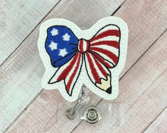 Patriotic Pencil Bow Badge Reel, Teacher Name Tag Holder, Retractable Badge, Gifts for Teachers, School ID Badge, Fourth of July Badge