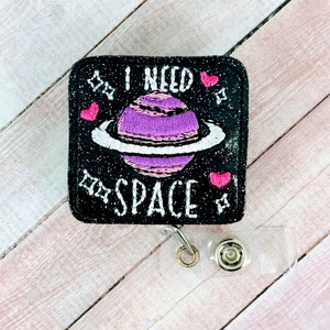 I Need Space Badge Reel, Nurse ID Badge Holder, Funny Badge Clip, MRI Safe Badge Reel, Badge Buddy, Retractable Lanyard, Badge Topper