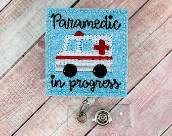 Paramedic In Progress Badge Reel, EMT Badge Buddy ID Holder, Ambulance Badge Clip, EMT Lanyard, Badge Reel, Safe Badge Buddy