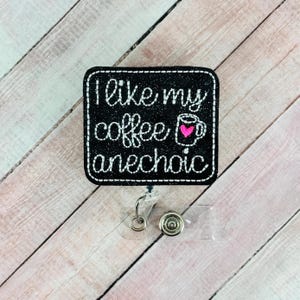 I like My Coffee Anechoic Badge Reel, Ultrasound Tech Badge Reel, Funny Ultrasound Badge,  Sonographer Badge Clip, RDMS Badge Buddy