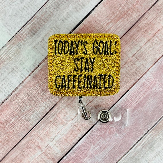 Stay Caffeinated Badge Reel, Cappuccino Badge, Coffee Badge Holder