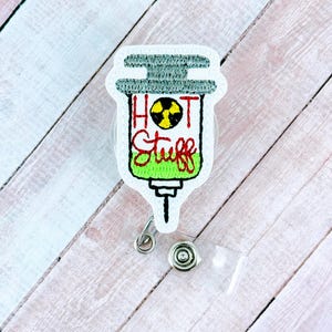 Hot Stuff Syringe Badge Reel, Radiologist ID Badge Holder, Radiology Nurse ID Badge Holder, Hospital Name Tag Clip, Nurse Badge Holder