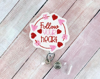 Follow Your Heart Badge Reel, Nurse Badge Reel, Valentines Day Badge Reel, Badge Holder, Retractable ID Badge Holder, Work Badge, Lanyard