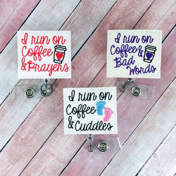 I Run on Coffee and Cuddles Labor and Delivery Badge Reel, Baby