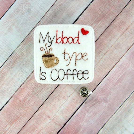 My Blood Type is Coffee Badge Reel, Funny Badge Reel, Nurse ID Holder,  Gifts for Nurses, Phlebotomist Gifts, Medical ID Badge, Lanyard -   Canada