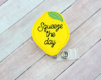 Squeeze The Day Badge Reel - Badge Reel - Nurse Badge Reel - Badge Holder - Retractable Badge - Badge Pull