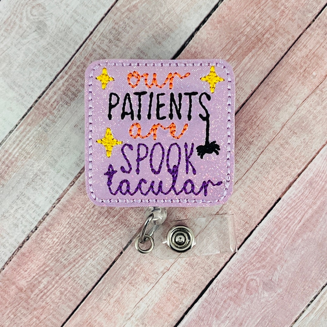 Our Patients Are Spooktacular Badge Reel, Halloween ID Holder - Main Image