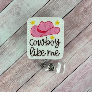 Cowboy Like Me Badge Reel, Funny Badge Holder, Nurse ID Badge, Teacher Lanyard, Retractable Badge Clip, Badge Topper, Coworker Gift