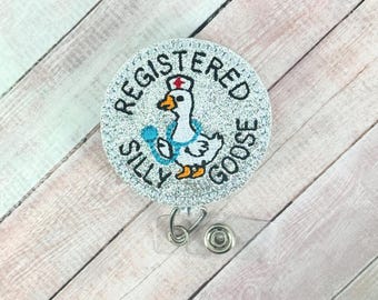Registered Silly Goose Goose Badge Reel, Funny Badge Holder, Nurse ID Badge, Badge Topper, Coworker Gift, Interchangeable Badge Topper