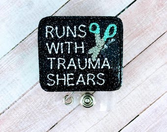 Runs with Trauma Shears Badge, Trauma Nurse Badge Reel, Hospital Badge Holder, Funny Nurse ID Badge, ER Nurse Badge Clip, Badge Buddy Clip