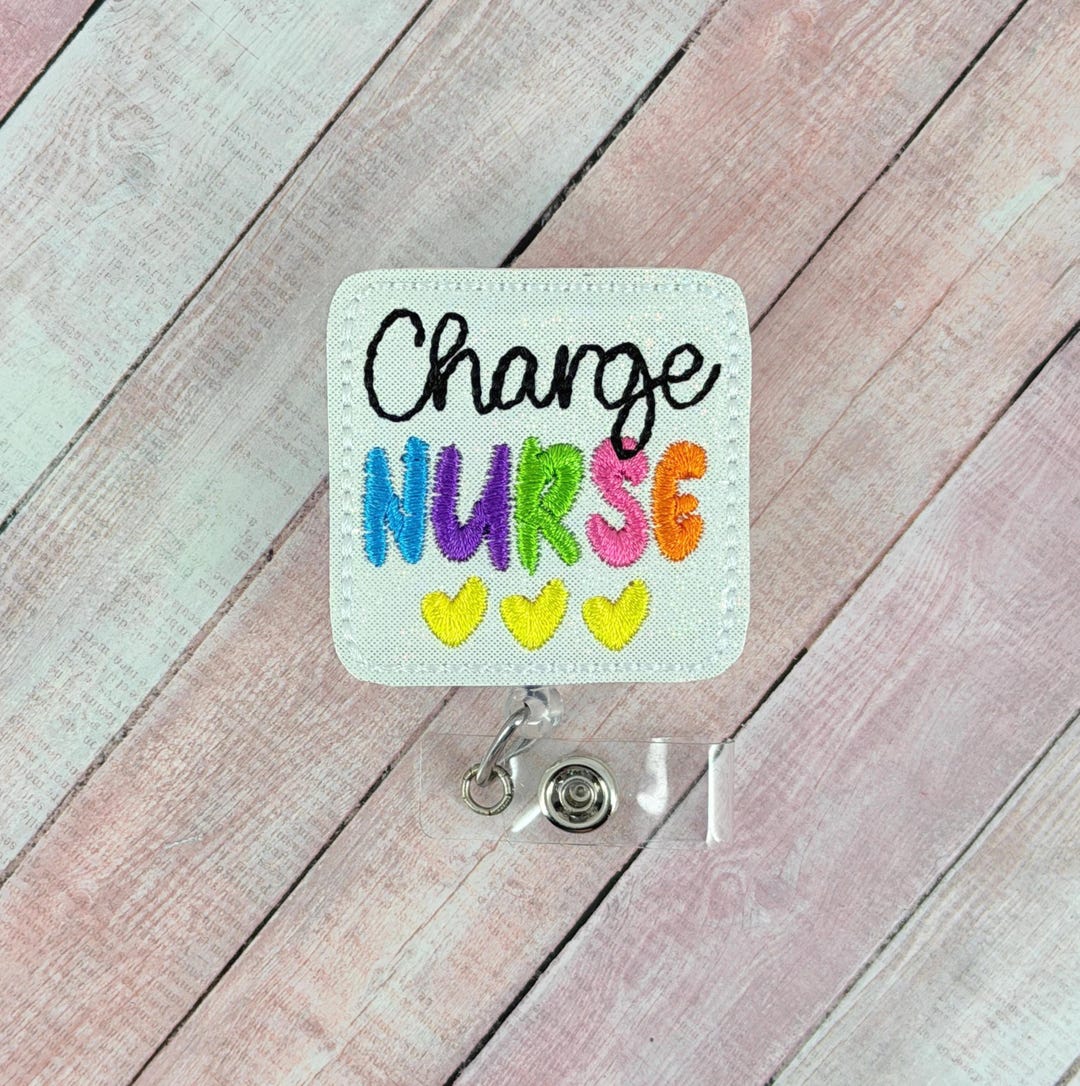Charge Nurse Badge Reel, Nurse ID Holder, Hospital Badge Reel, Charge ...
