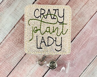 Crazy Plant Lady Badge Holder, Funny Badge Holder, Nurse Badge Reel, Retractable ID Badge Clip Teacher Lanyard, Gift for Nurses