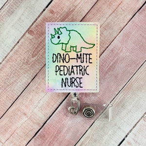 Dino Mite Pediatric Nurse Badge Reel, Peds Badge Reel, Nurse ID Badge Holder, Dinosaur Badge Reel, Gift for Pediatric Nurse