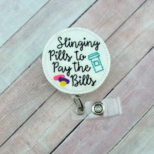 Slinging Pills To Pay The Bills Badge Reel, Funny Nurse Badge Reel, Pill Badge Reel, Medicine badge reel, Pharmacist Badge Reel, ID Badge