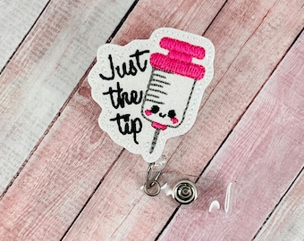 Just the Tip Badge Reel, Nurse ID Badge Holder, Funny Badge Reel, Phlebotomist Badge, Medical Lanyard, Phlebotomy Badge, Phlebotomist Gift