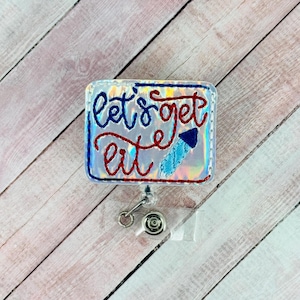 Let&#39;s Get Lit Badge Reel, 4th of July ID Badge, Summer ID Badge Holder, Patriotic Badge Reel, Nurse Badge Reel,  American Flag ID Badge
