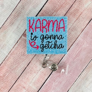 Funny Karma Badge Reel, Interchangeable Badge Reel, Nurse ID Badge Holder, Retractable Lanyard, Nurse Gift, Teacher Gift, Badge Topper