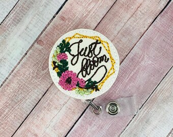 Just Bloom Badge Reel, Nurse Badge,  Retractable ID Badge Holder, Teacher Lanyard Gift, Name Badge, Spring Badge Holder, Badge Buddy
