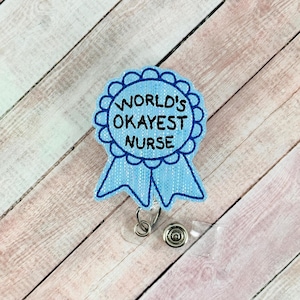 World&#39;s Okayest Nurse Badge Reel, Funny Nurse Badge Reel, Retractable Badge, Hospital Lanyard, Coworker Gift, ID Holder, Badge Buddy Topper