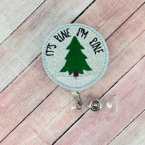 Het is Pine Ik ben Pine Badge Reel, Kerst Badge Houder, Grappige Winter ID Badge, Verpleegkundige Badge Clip, Leraar Lanyard, Verpleegkundige Badge Houder, RN Gift