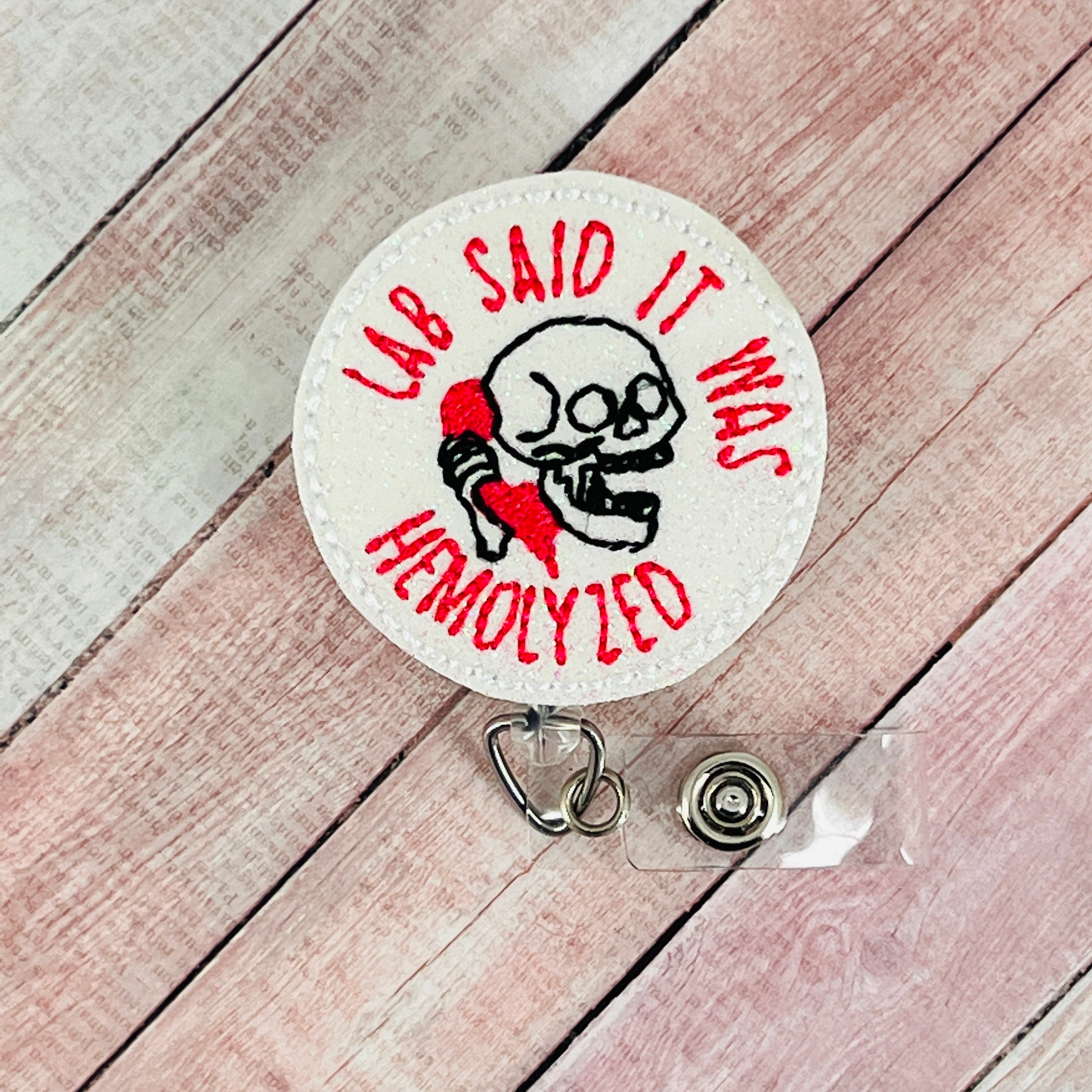 Lab Said It was Hemolyzed Badge Reel, Lab Tech Badge Reel, ER Nurse adge Reel, Medical ID Badge Holder, Retractable Badge Clip, Badge Buddy